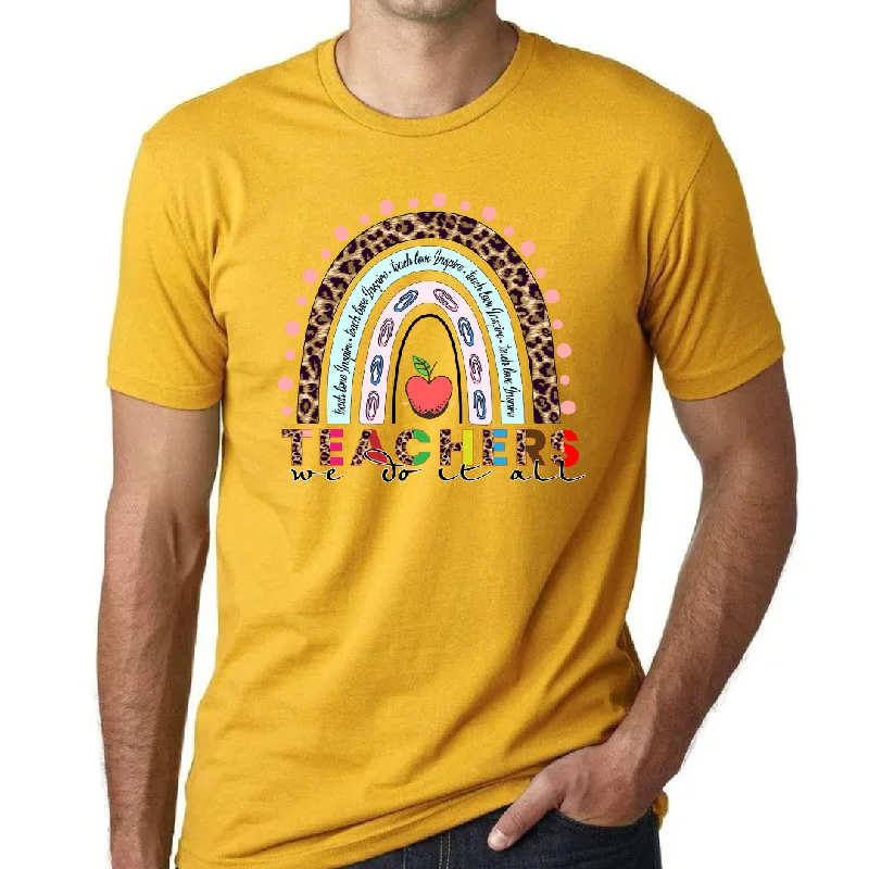 Teachers We Do It All Rainbow Unisex T-Shirt Front Pockets Side Pockets Patch Pockets Teachers We Do It All Rainbow Unisex T-Shirt Front Pockets Side Pockets Patch Pockets