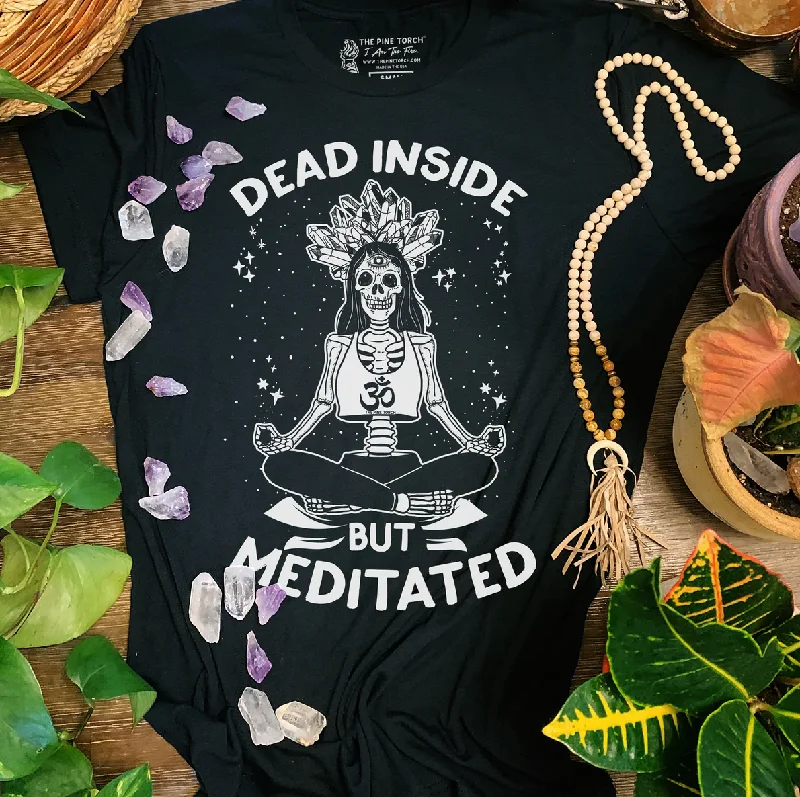 DEAD INSIDE BUT MEDITATED // BLACK UNISEX TEE