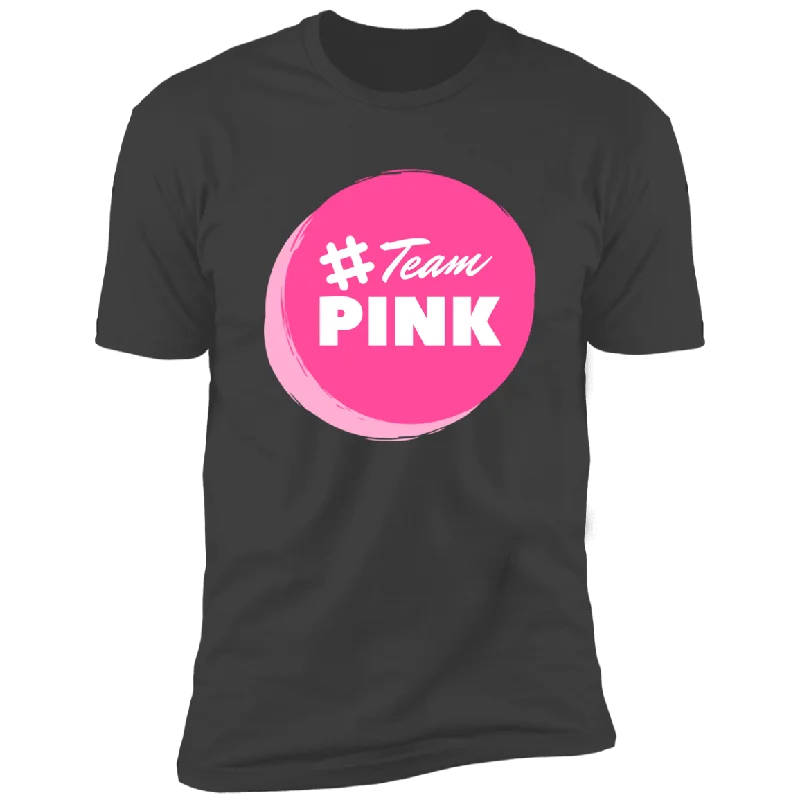 #Team Pink Premium Short Sleeve Tee