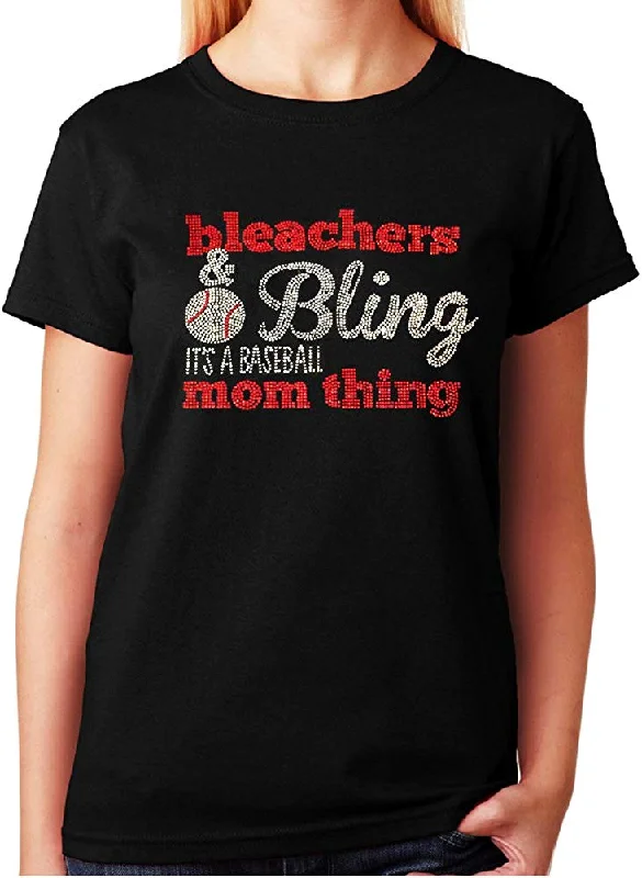 Women's / Unisex T-Shirt with Bleachers & Bling It's a Baseball Mom Thing in Rhinestones