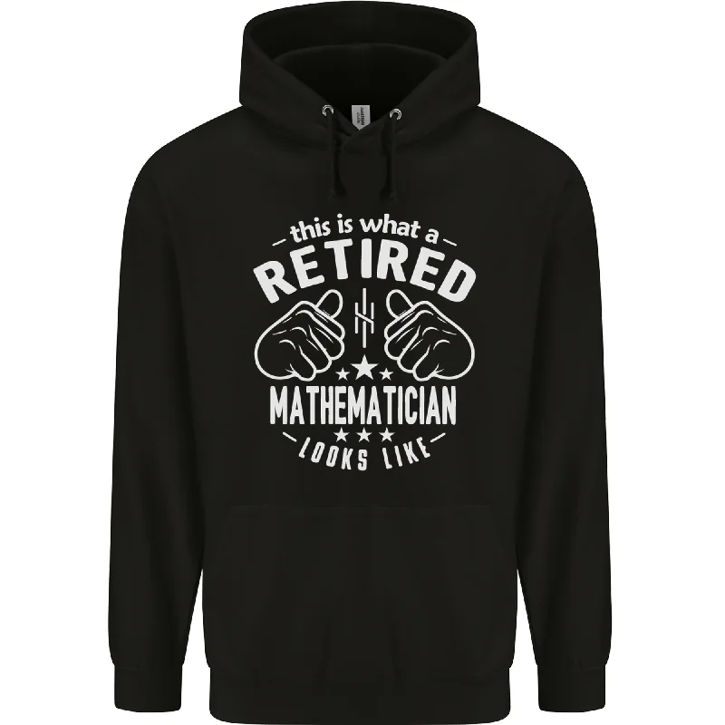 A Retired Mathematician Looks Like Mens 80% Cotton Hoodie