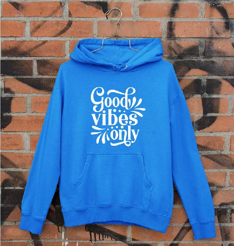 Good Vibes Only Unisex Hoodie for Men/Women