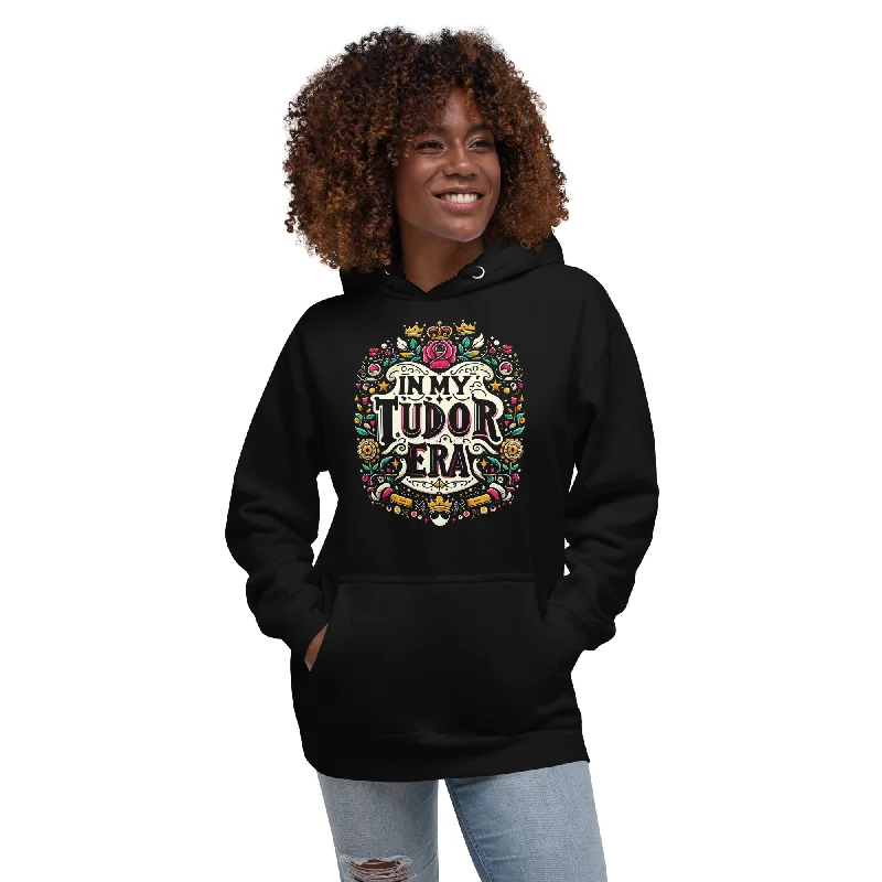 In My Tudor Era Unisex Hoodie