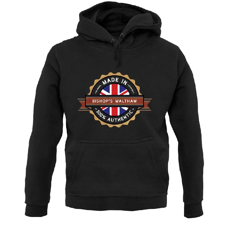 Made In Bishop'S Waltham 100% Authentic Unisex Hoodie