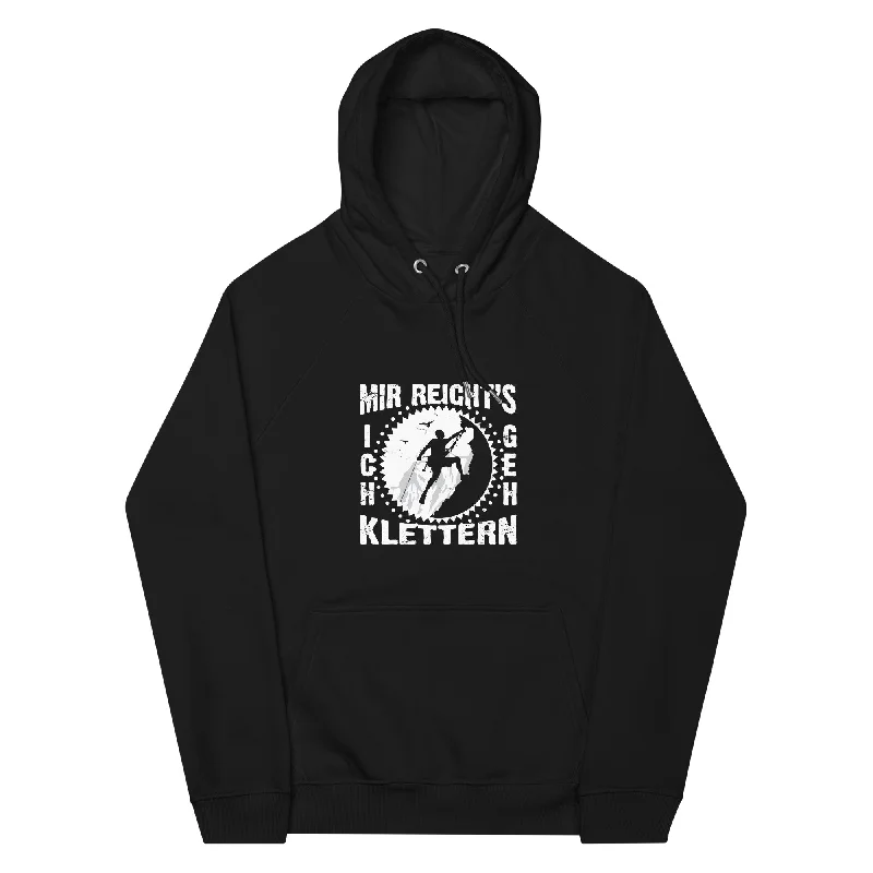 Mir reichts, ich geh Klettern - Unisex Premium Organic Hoodie