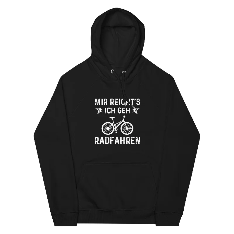 Mir Reicht's Ich Gen Radfahren - Unisex Premium Organic Hoodie